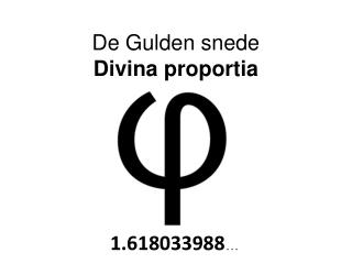 De Gulden snede Divina proportia