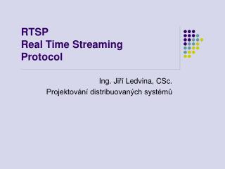 RTSP Real Time Streaming Protocol