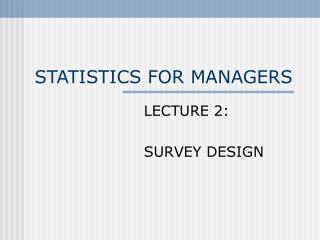 STATISTICS FOR MANAGERS