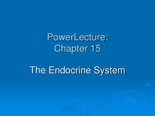 PowerLecture: Chapter 15