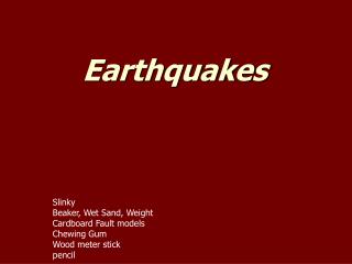 Earthquakes