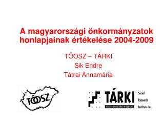 A magyarországi önkormányzatok honlapjainak értékelése 2004-2009