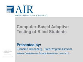 Computer-Based Adaptive Testing of Blind Students