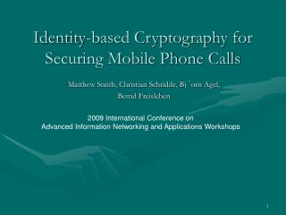 Identity-based Cryptography for Securing Mobile Phone Calls