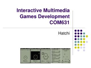 Interactive Multimedia Games Development COM631