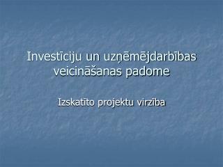 Investīciju un uzņēmējdarbības veicināšanas padome