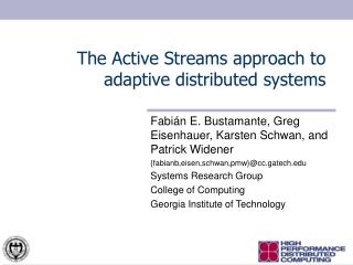 The Active Streams approach to adaptive distributed systems