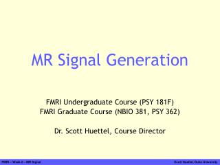 MR Signal Generation