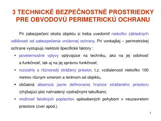 3 TECHNICKÉ BEZPEČNOSTNÉ PROSTRIEDKY PRE OBVODOVÚ PERIMETRICKÚ OCHRANU