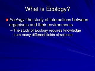 What is Ecology?