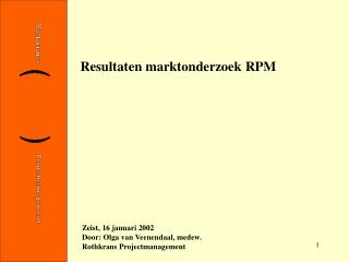 Resultaten marktonderzoek RPM