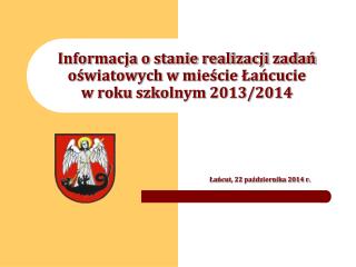 Informacja o stanie realizacji zadań oświatowych w mieście Łańcucie w roku szkolnym 2013/2014