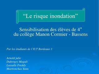 Sensibilisation des élèves de 4° du collège Manon Cormier - Bassens