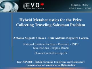 Antonio Augusto Chaves - Luiz Antonio Nogueira Lorena National Institute for Space Research - INPE