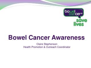 Bowel Cancer Awareness