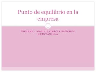 Punto de equilibrio en la empresa