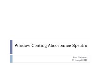 Window Coating Absorbance Spectra