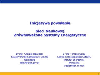 Inicjatywa powołania Sieci Naukowej Zrównoważone Systemy Energetyczne