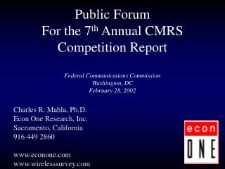 Charles R. Mahla, Ph.D. Econ One Research, Inc. Sacramento, California 916 449 2860