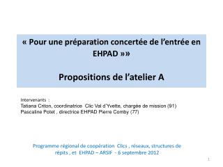 « Pour une préparation concertée de l’entrée en EHPAD » » Propositions de l’atelier A