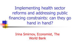 Irina Smirnov, Economist, The World Bank