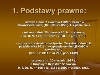 1. Podstawy prawne: