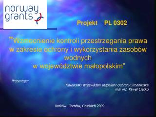 ” Wzmocnienie kontroli przestrzegania prawa w zakresie ochrony i wykorzystania zasobów wodnych