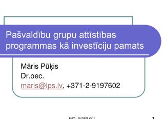 Pašvaldību grupu attīstības programmas kā investīciju pamats