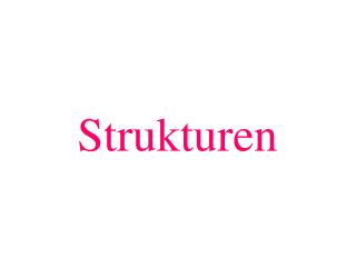 Strukturen