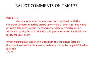 BALLOT COMMENTS ON TM0177