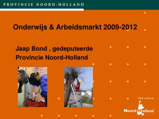 Onderwijs &amp; Arbeidsmarkt 2009-2012