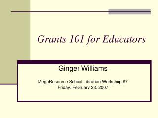 Grants 101 for Educators