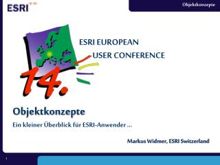 Objektkonzepte Ein kleiner Überblick für ESRI-Anwender ...