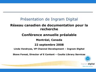 Présentation de Ingram Digital Réseau canadien de documentation pour la recherche