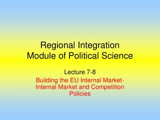 Regional Integration Module of Political Science