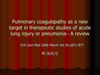 Crit Care Med 2006 March Vol.34 p871-877 Ri 陳凱翔