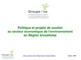 Politique et projets de soutien au secteur économique de l’environnement en Région bruxelloise