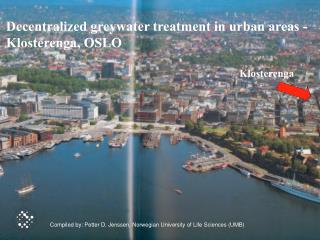 Decentralized greywater treatment in urban areas - Klosterenga, OSLO