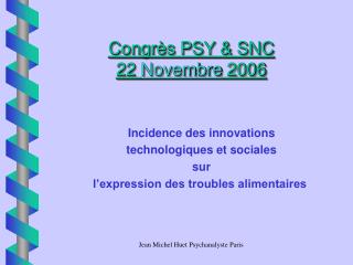 Congrès PSY &amp; SNC 22 Novembre 2006