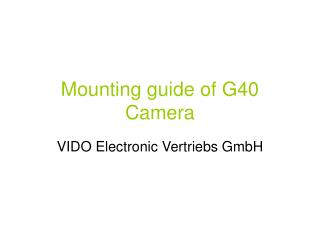 Mounting guide of G40 Camera