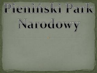 Pieniński Park Narodowy