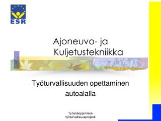 Ajoneuvo- ja 	Kuljetustekniikka