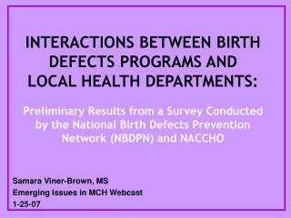 Samara Viner-Brown, MS Emerging Issues in MCH Webcast 1-25-07