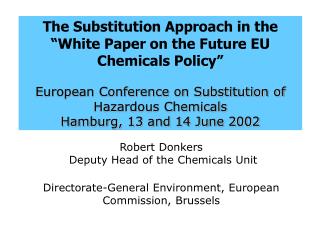 The Substitution Approach in the “White Paper on the Future EU Chemicals Policy”