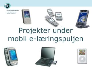 Projekter under mobil e-læringspuljen