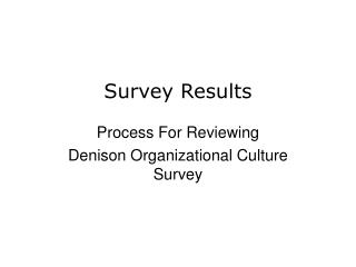 Process For Reviewing Denison Organizational Culture Survey