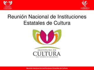 Reunión Nacional de Instituciones Estatales de Cultura