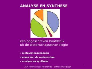 ANALYSE EN SYNTHESE een ongeschreven hoofdstuk uit de wetenschapspsychologie metawetenschappen