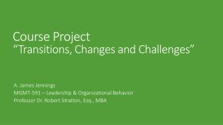Course Project “Transitions, Changes and Challenges”