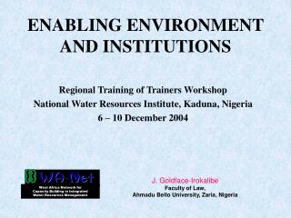 ENABLING ENVIRONMENT AND INSTITUTIONS